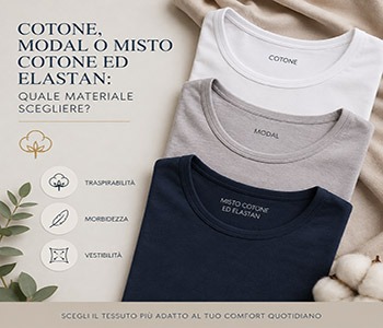 MAGLIETTE INTIME IN COTONE, MODAL O MISTO COTONE ED ELASTAN: QUALE MATERIALE SCEGLIERE?